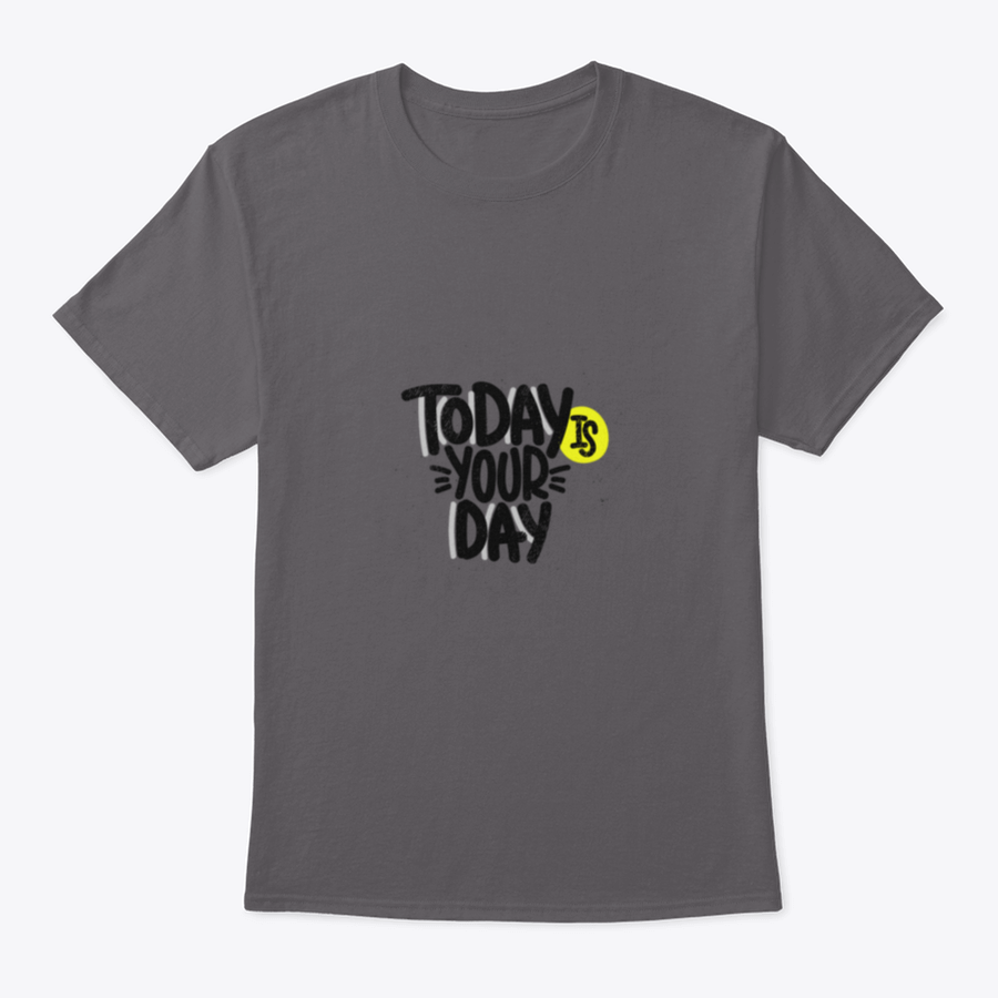 Today Is Your Day Inspirational Design T-Shirt in a classic fit, made from 100% cotton, featuring a motivational print.