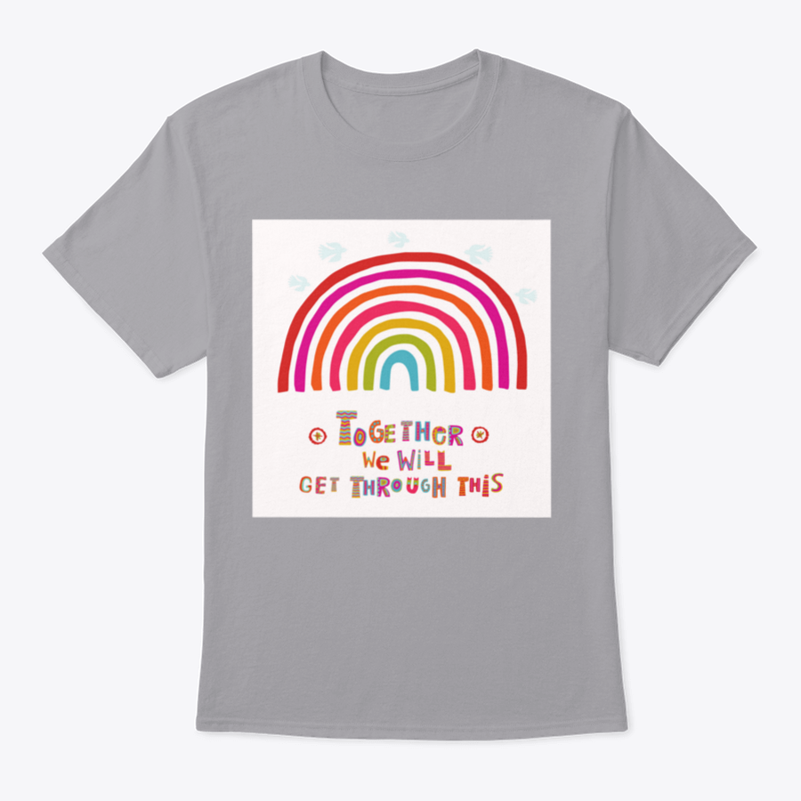 A comfortable cotton T-shirt featuring the inspirational quote 'Together We Will Get Through This', perfect for spreading positivity.