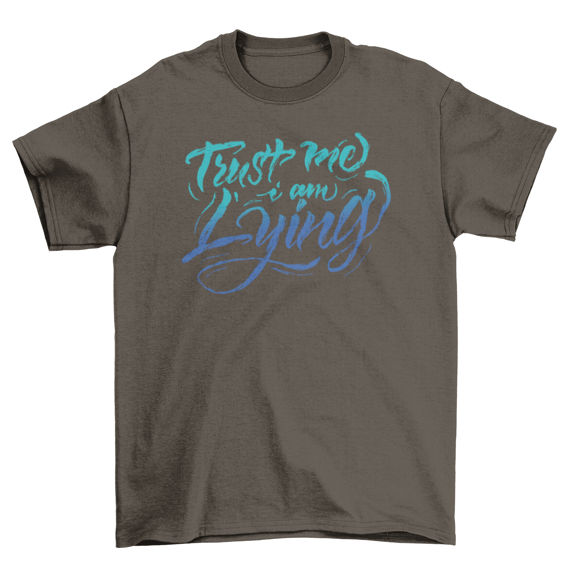 A humorous t-shirt featuring the quote 'Trust me, I am lying' in bold lettering, perfect for casual wear.