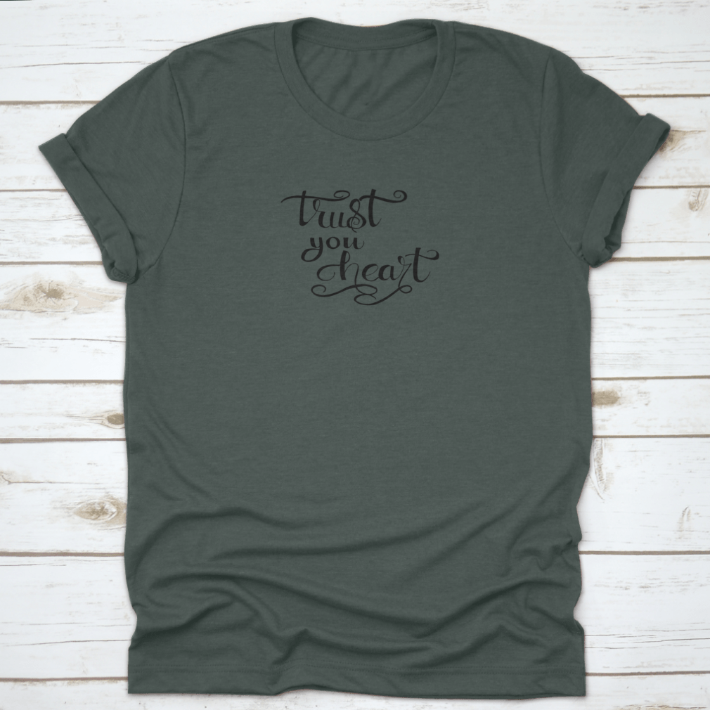 Trust You Heart Inscription featuring hand-drawn brush calligraphy on a soft cotton fabric, showcasing modern ink artistry.