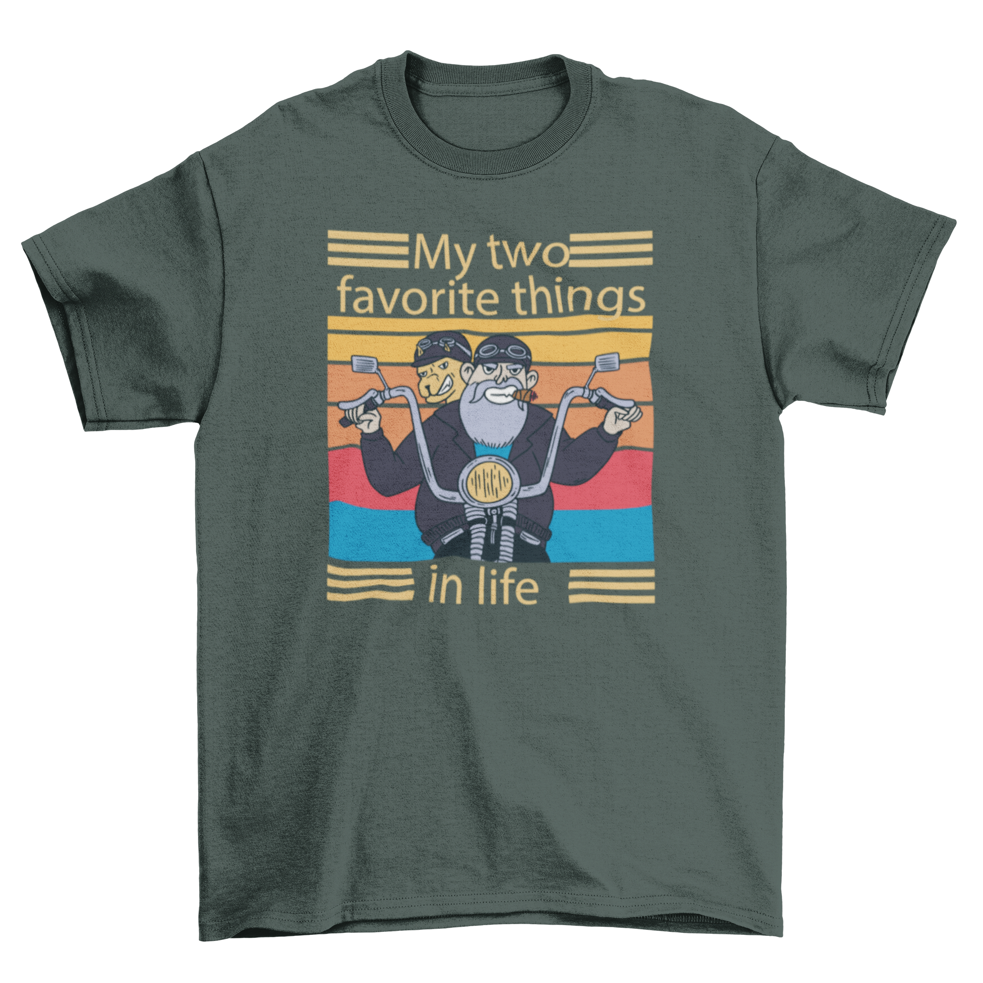 A stylish t-shirt featuring a man riding a motorcycle with a dog on the back, captioned 'My two favorite things in life'.