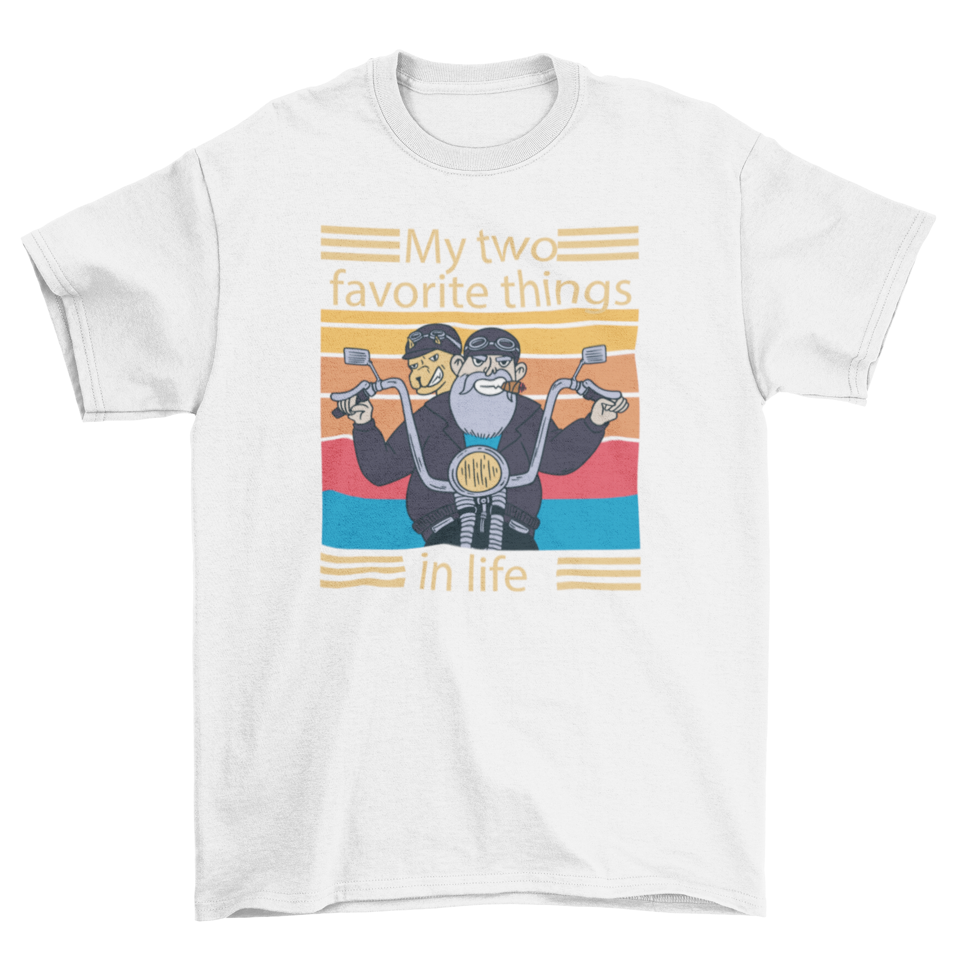 A stylish t-shirt featuring a man riding a motorcycle with a dog on the back, captioned 'My two favorite things in life'.