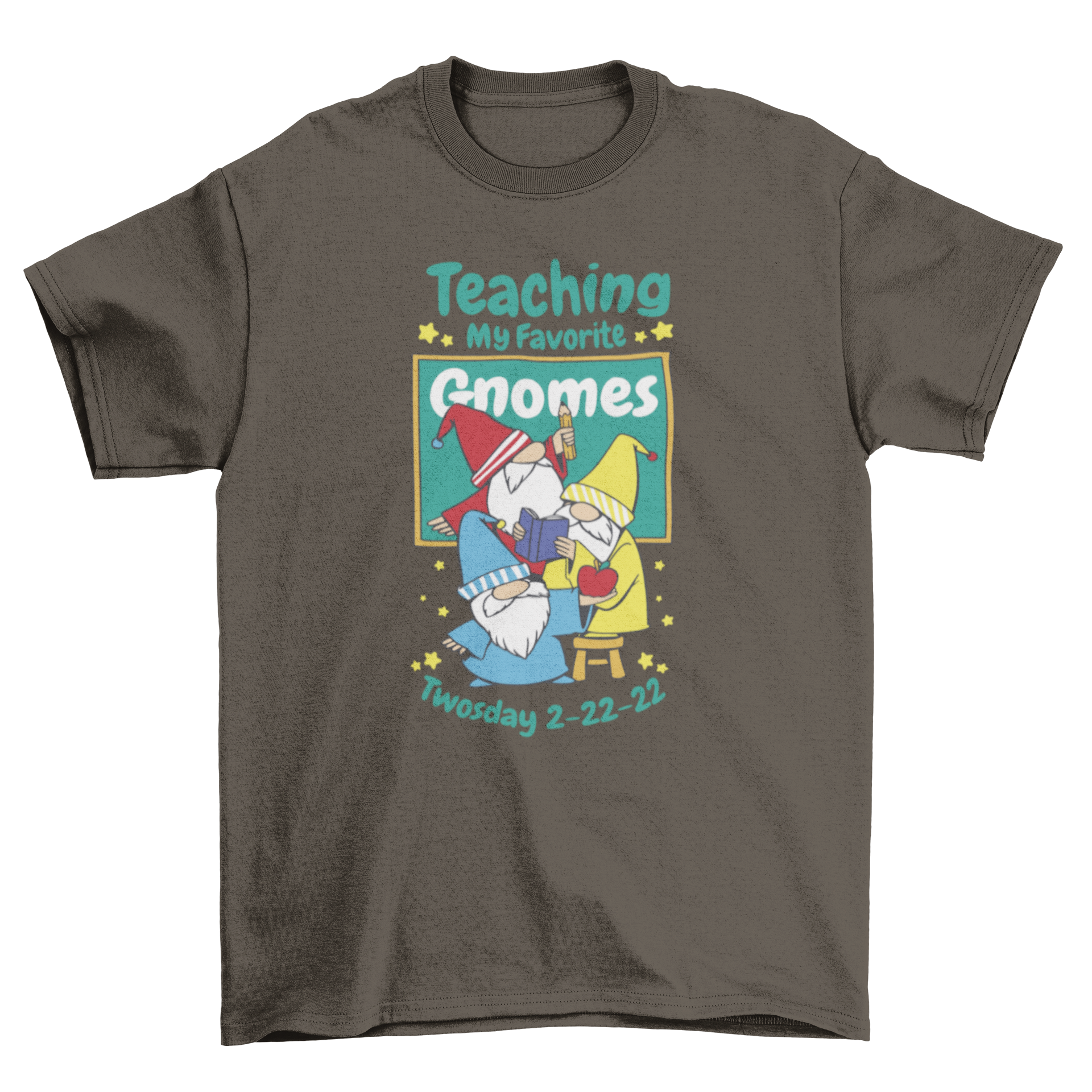 Twosday gnomes teaching t-shirt featuring three gnome students in a classroom with a quote.