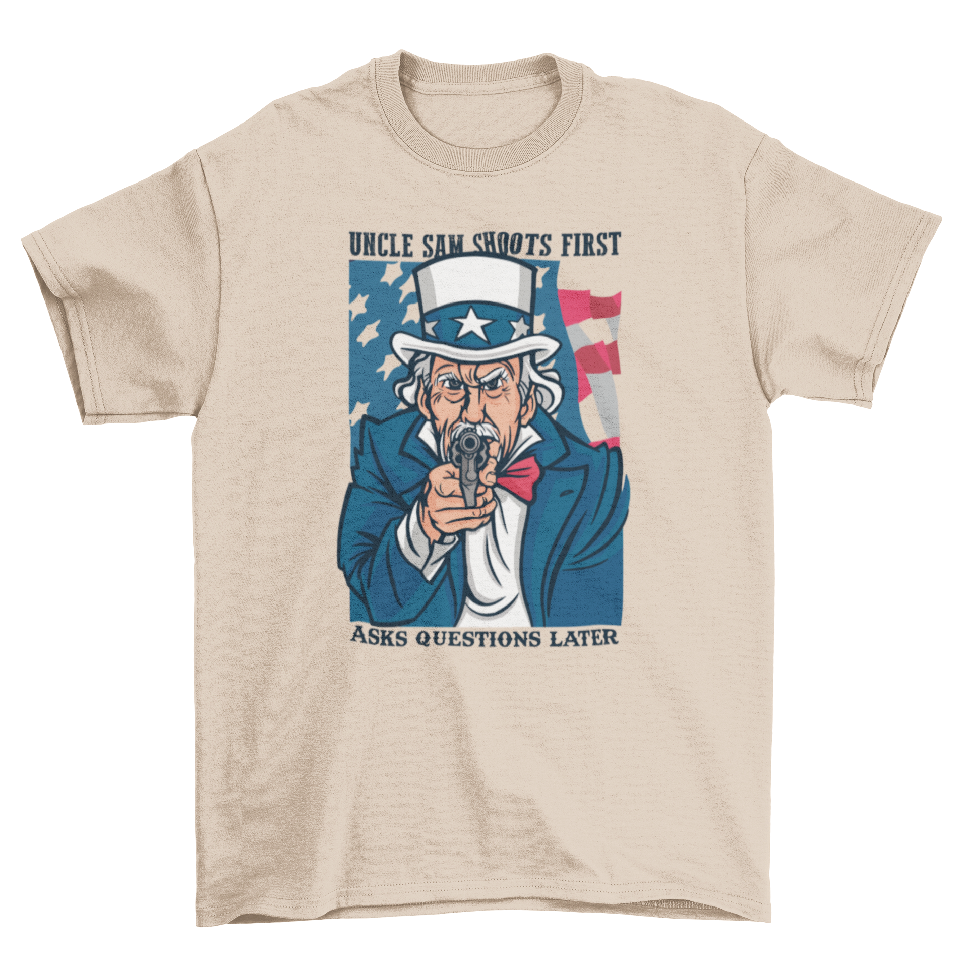 Uncle Sam graphic T-shirt featuring a man holding a gun with the phrase 'Uncle Sam shoots first, ask questions later'.