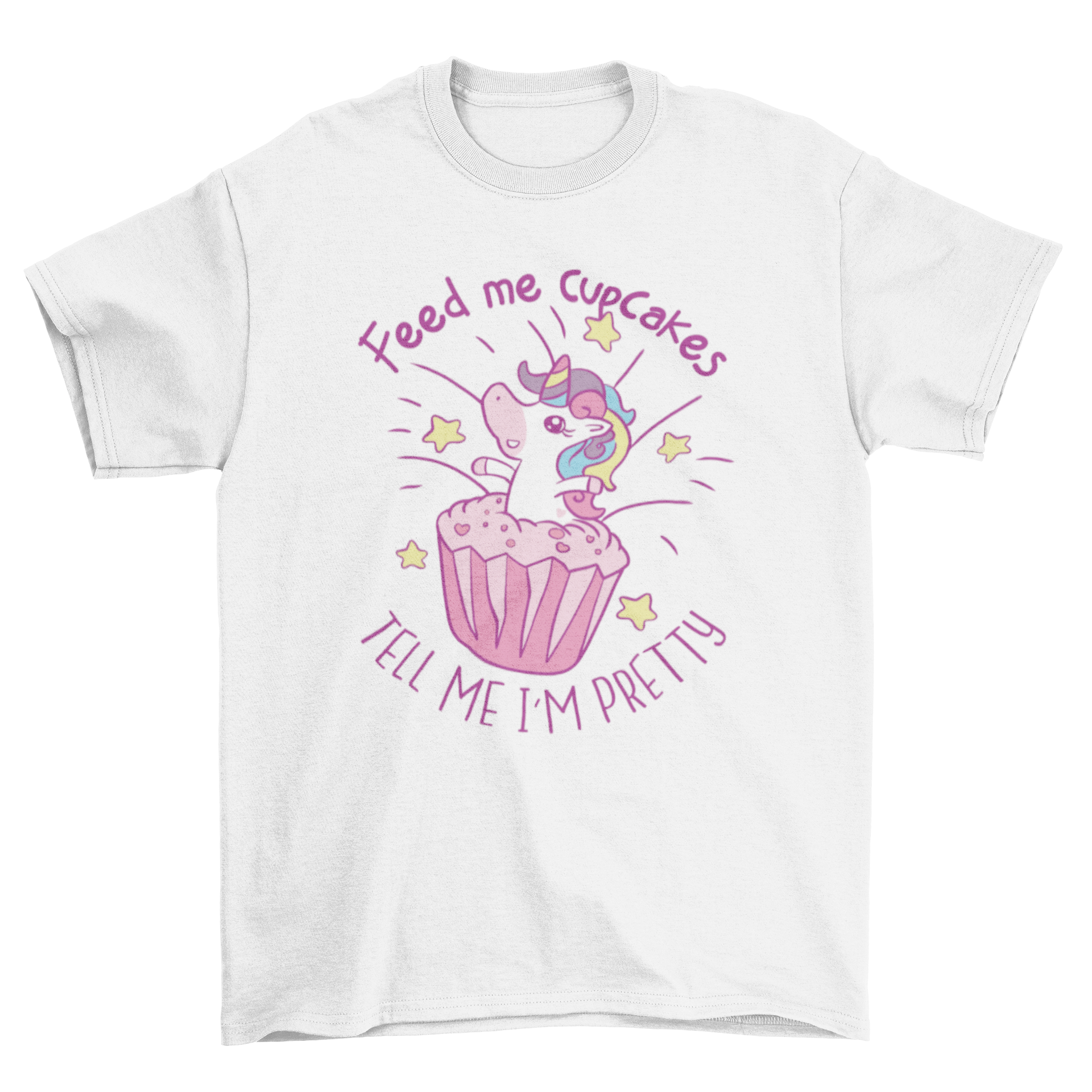 A colorful t-shirt featuring a unicorn coming out of a cupcake with the quote 'Feed me cupcakes - tell me I'm pretty'.