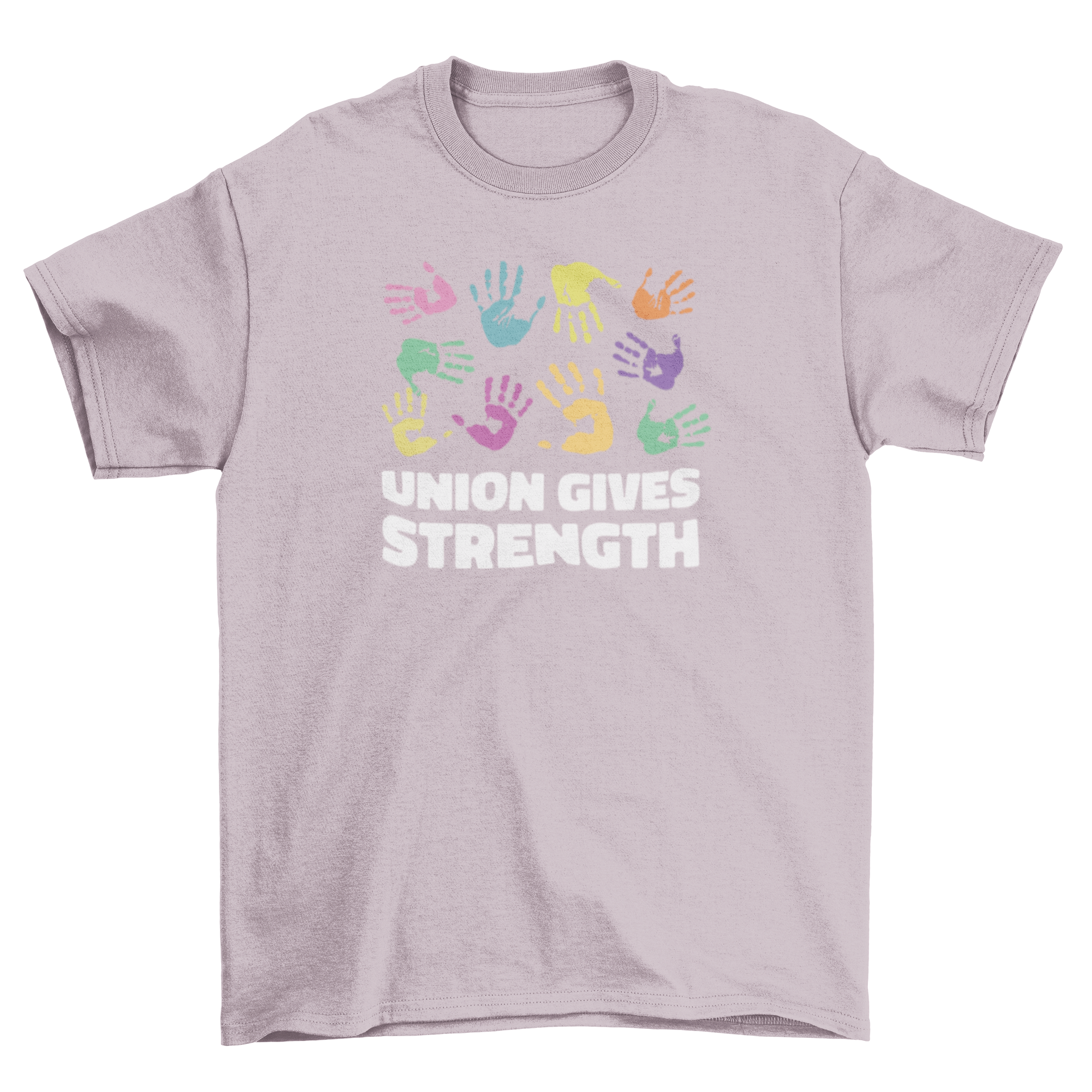 Union Gives Strength T-Shirt featuring colorful hands and an inspiring quote.