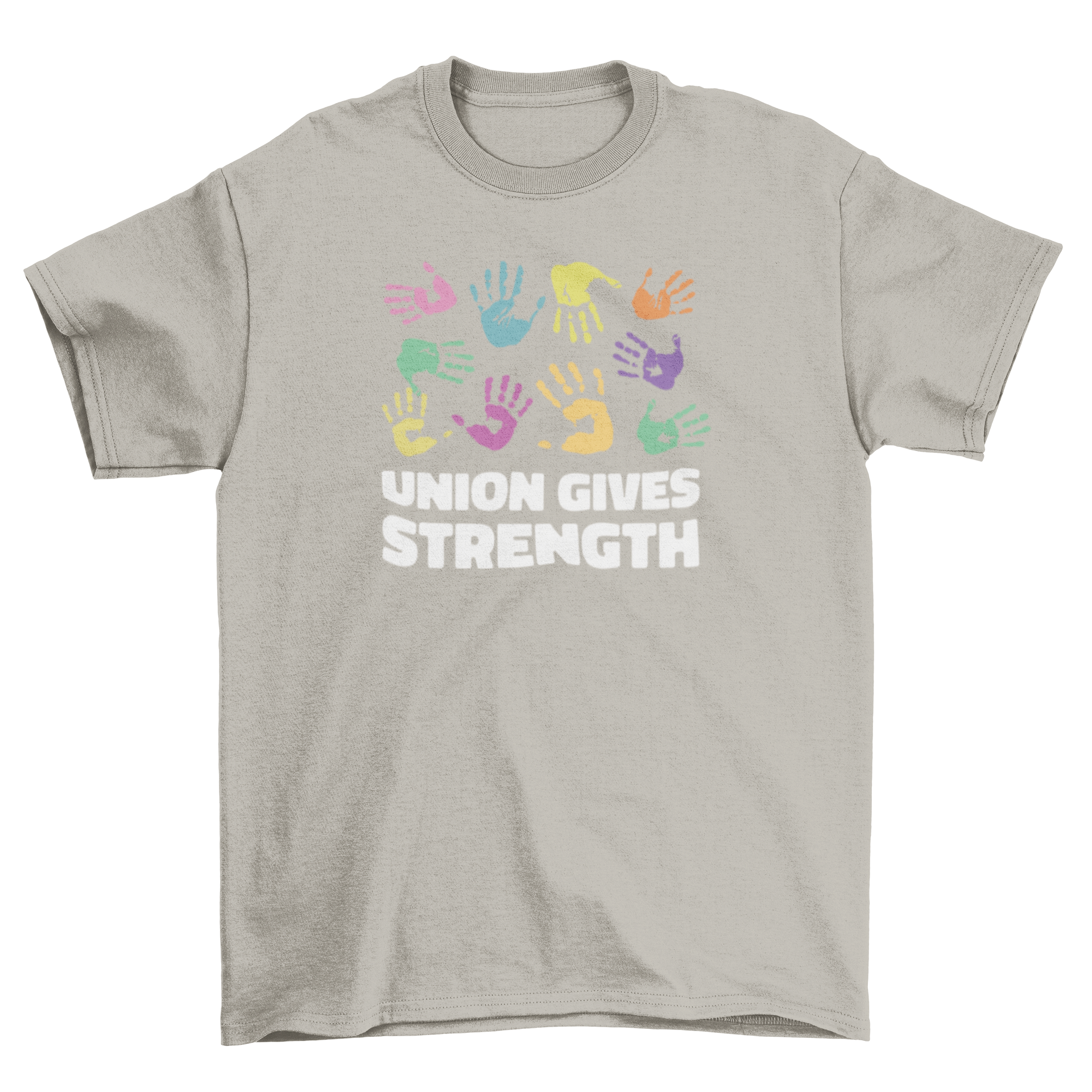 Union Gives Strength T-Shirt featuring colorful hands and an inspiring quote.