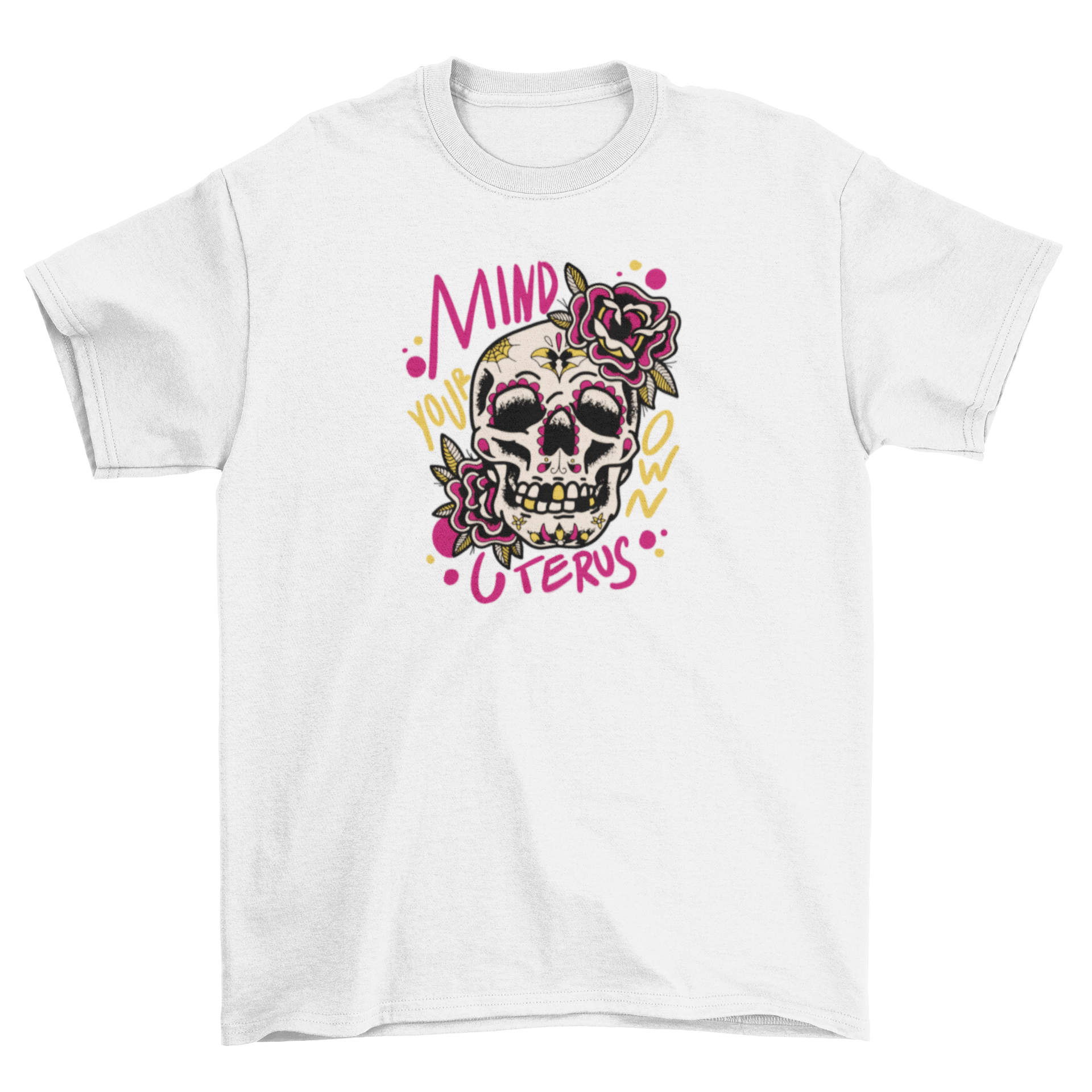 A stylish t-shirt featuring a floral skull design with the quote 'Mind your own uterus', perfect for casual wear.