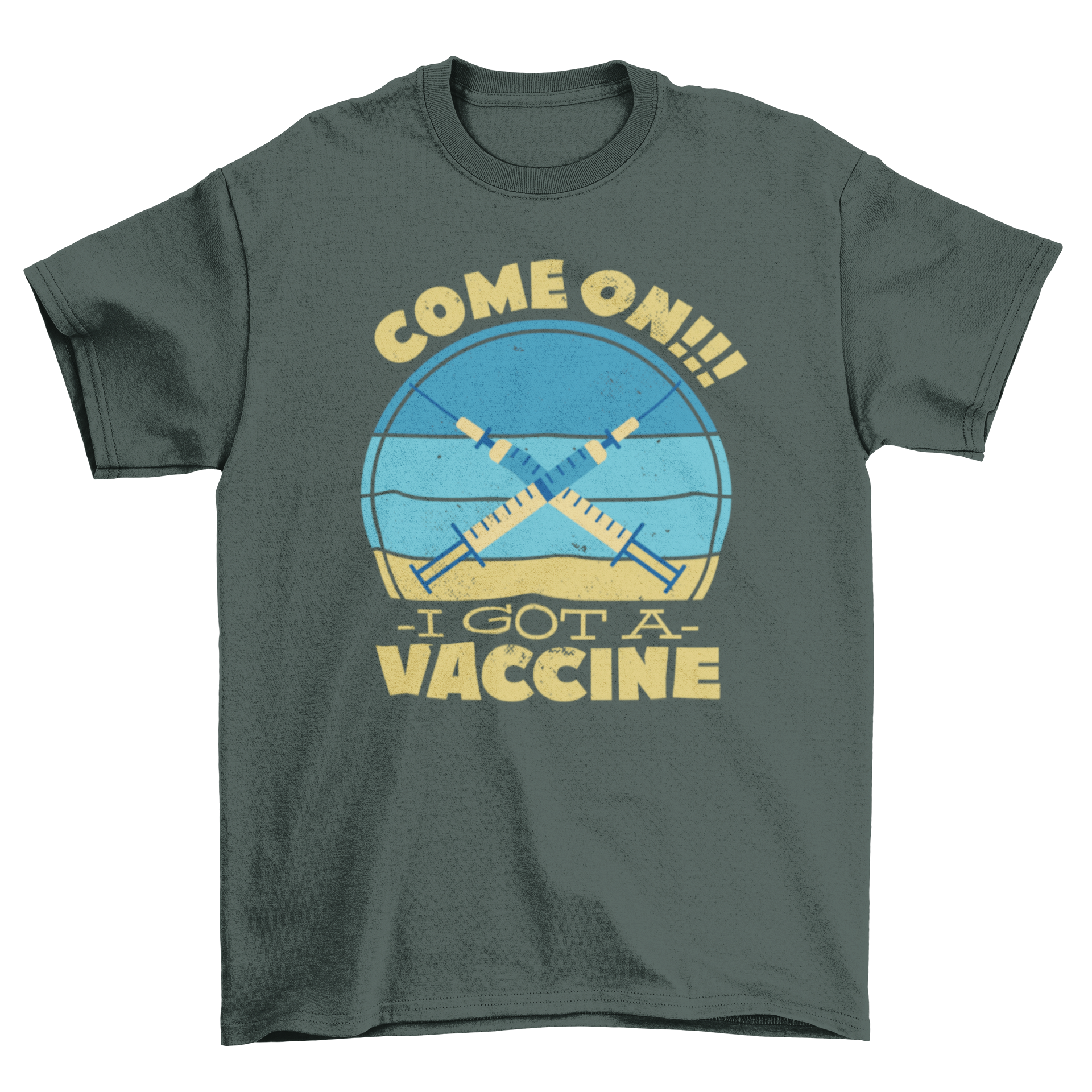 Vaccination quote medicine t-shirt featuring two vaccine illustrations and the quote 'Come on, I got a vaccine'.