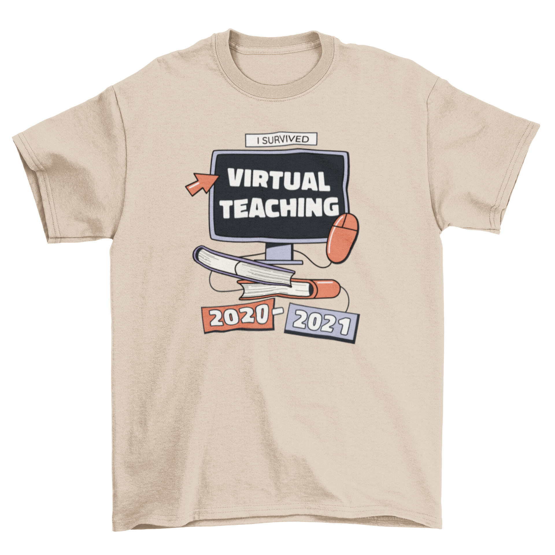 A humorous t-shirt featuring the quote 'I survived virtual teaching 2020-2021', perfect for educators.