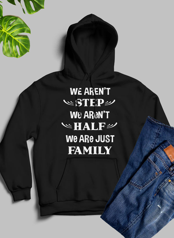 We Aren't Step We Aren't Half Hoodie featuring unique artistic design, cozy fleece material, and adjustable hood.