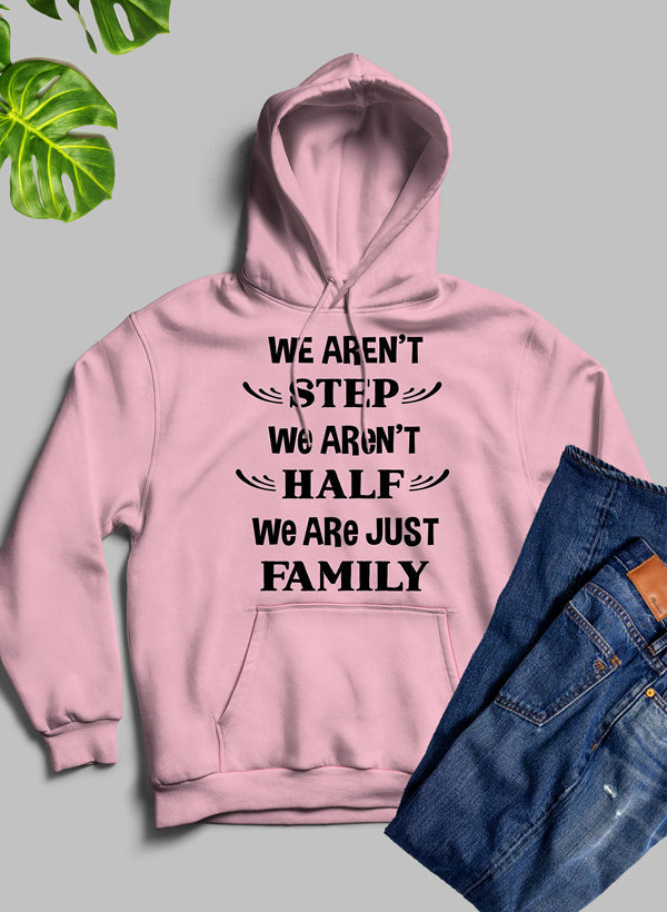 We Aren't Step We Aren't Half Hoodie featuring unique artistic design, cozy fleece material, and adjustable hood.