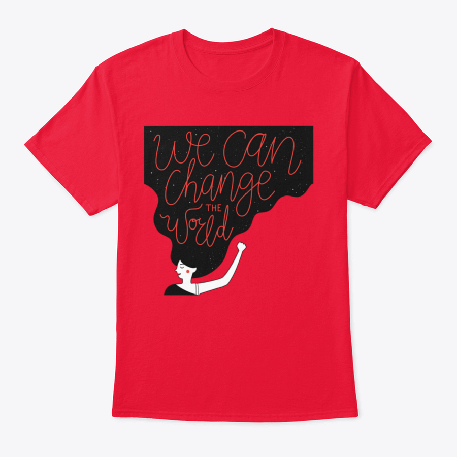 A motivational quote T-shirt featuring the phrase 'We Can Change The World' in a stylish design, made from soft cotton fabric.