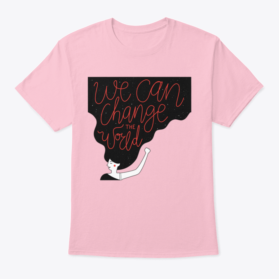 A motivational quote T-shirt featuring the phrase 'We Can Change The World' in a stylish design, made from soft cotton fabric.