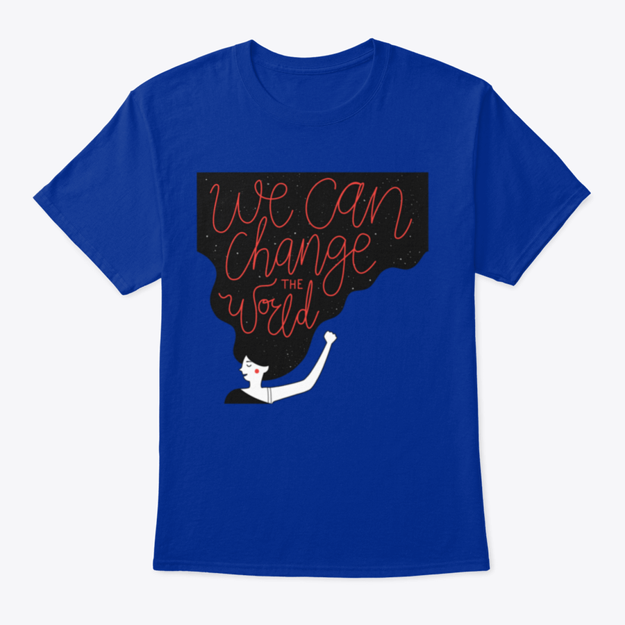 A motivational quote T-shirt featuring the phrase 'We Can Change The World' in a stylish design, made from soft cotton fabric.