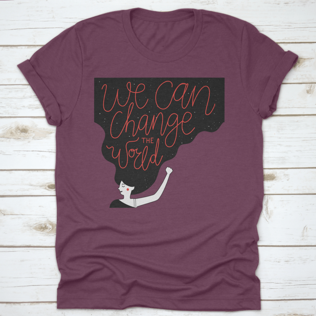 A motivational quote T-shirt featuring the phrase 'We Can Change The World' in a stylish design, made from soft cotton fabric.