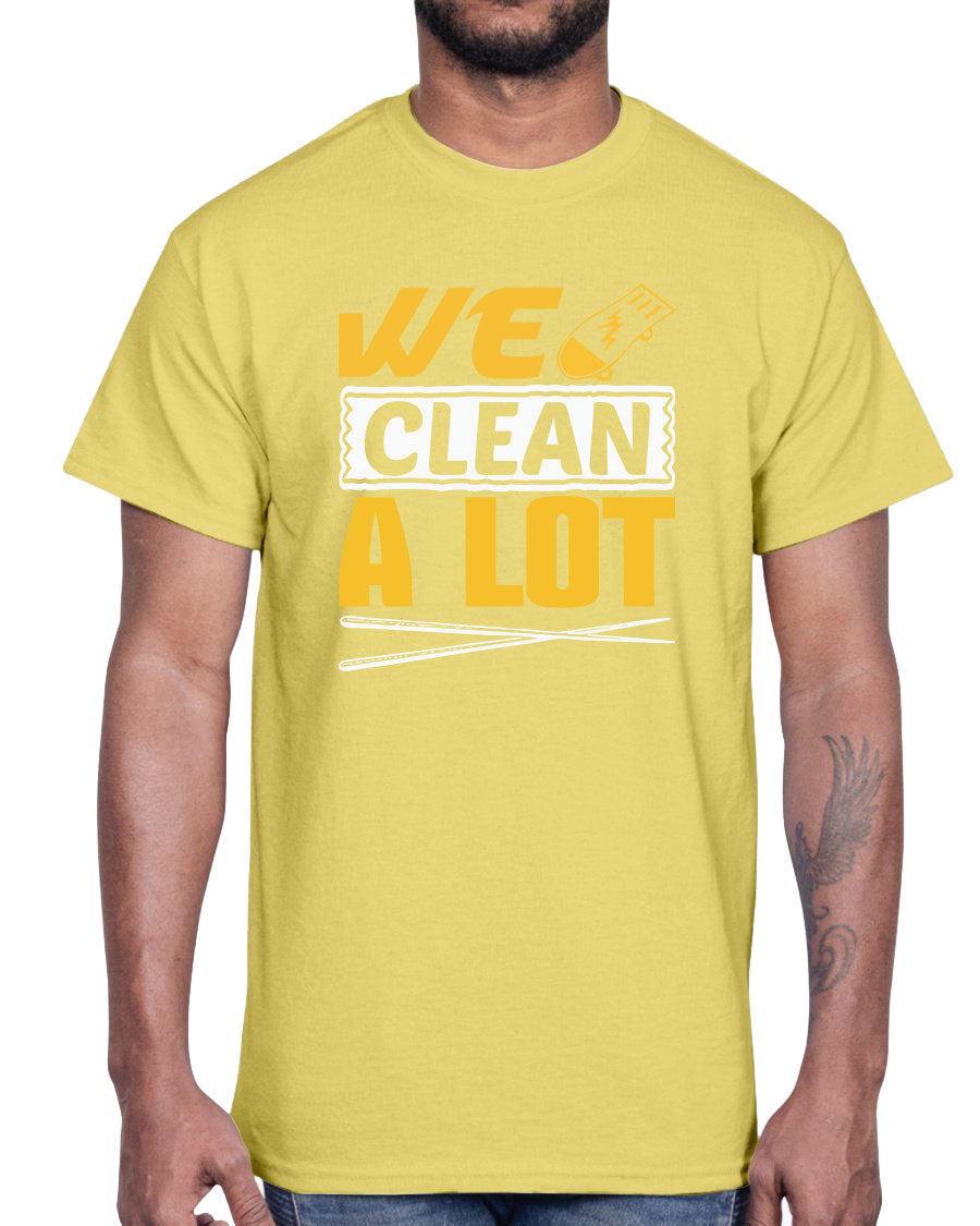 We Clean A Lot Cotton Tee in classic fit, showcasing its soft fabric and stylish design.