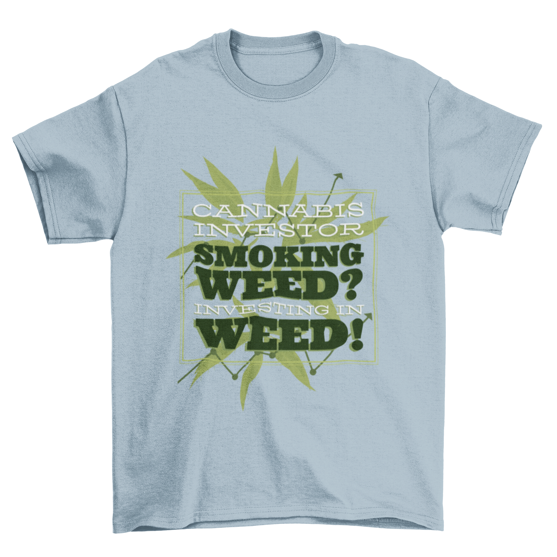 Weed Investors T-shirt Design featuring bold lettering about cannabis investing.