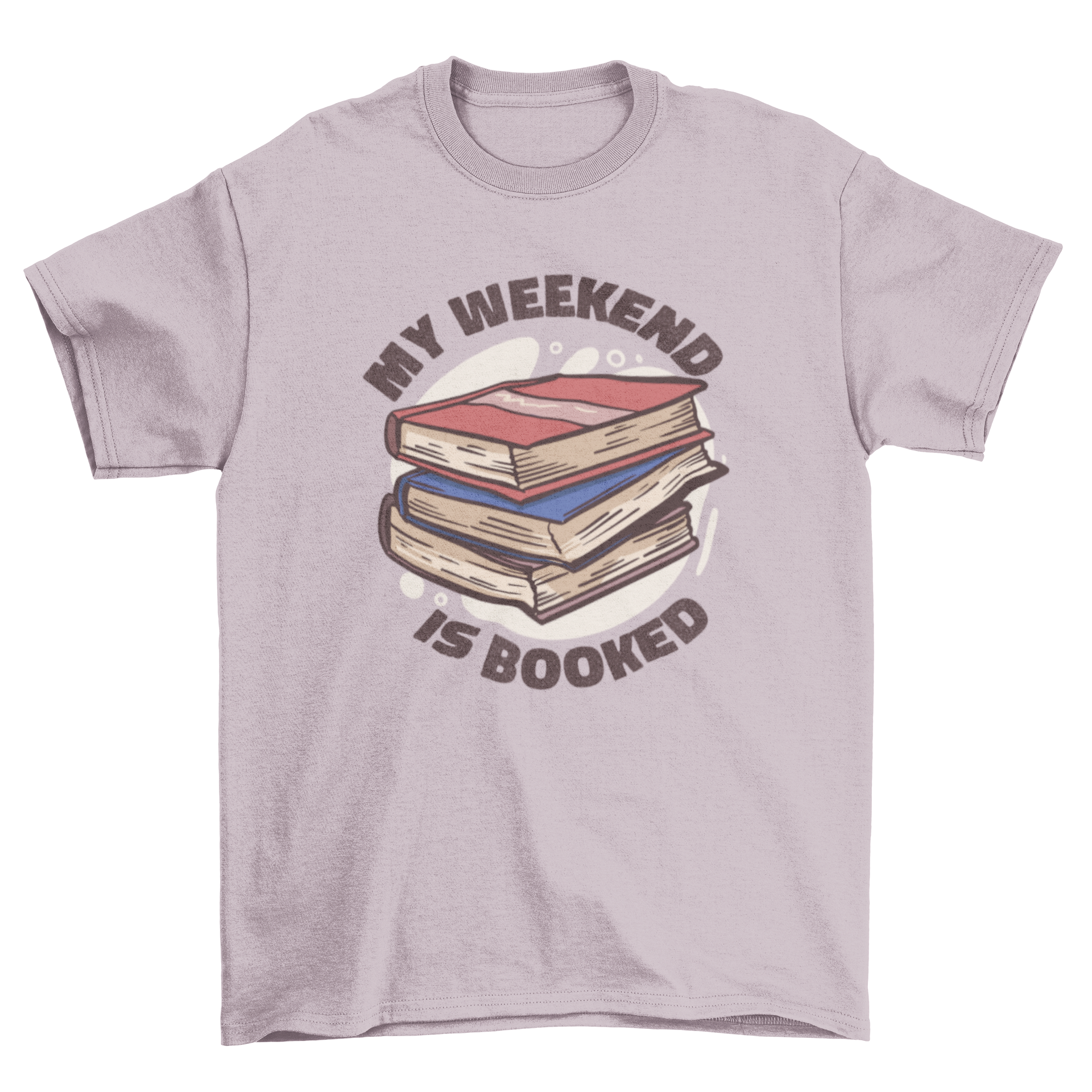 A stylish t-shirt featuring a pile of books and the caption 'My weekend is booked', perfect for book lovers.