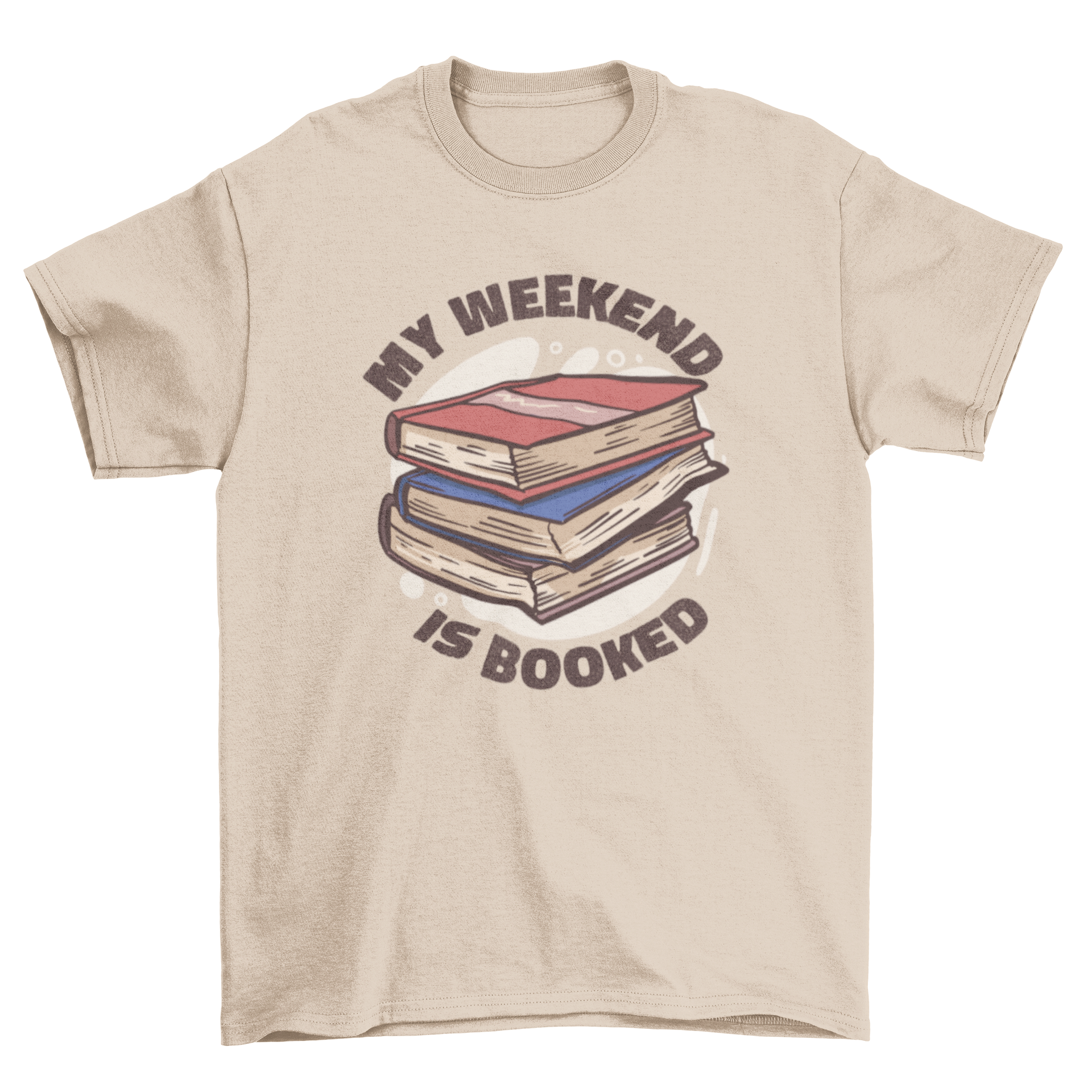 A stylish t-shirt featuring a pile of books and the caption 'My weekend is booked', perfect for book lovers.