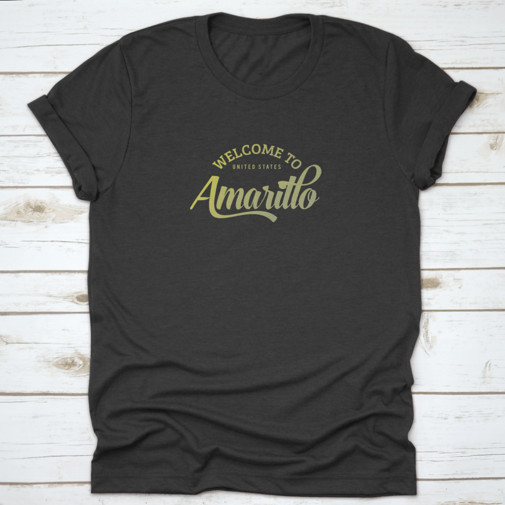 A stylish T-shirt featuring the words 'Welcome To Amarillo' in a creative font design, made from 100% cotton for comfort.