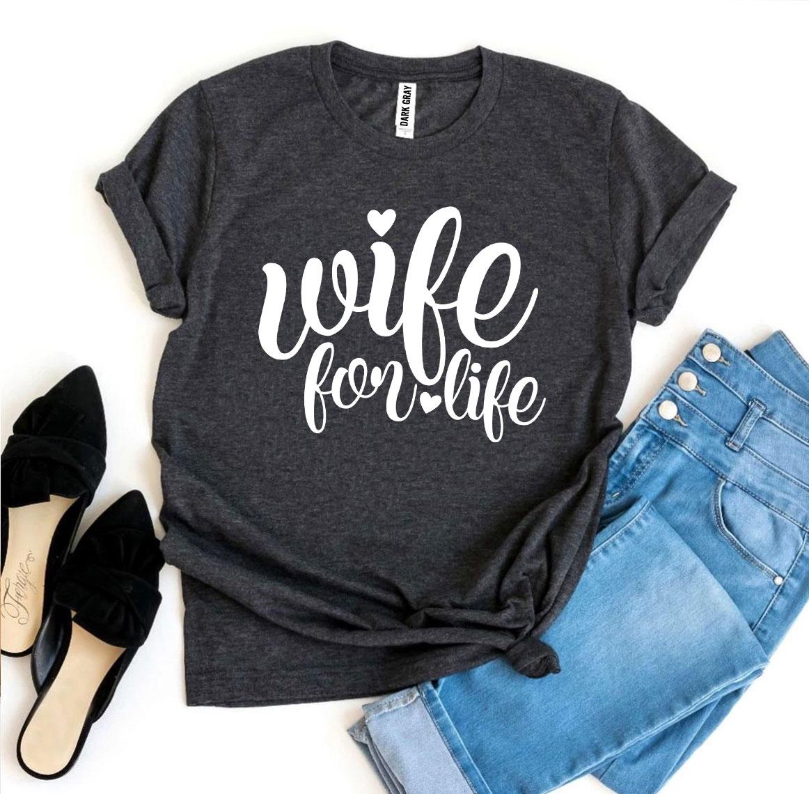 Wife For Life T-shirt made of premium ring spun cotton with a stylish design and comfortable fit.