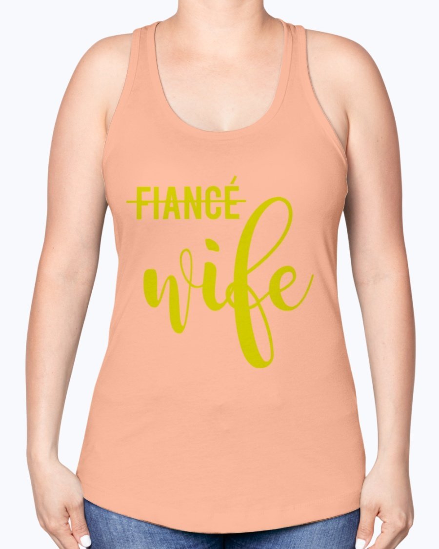 Wife not Fiancé Racerback Tank in a stylish design, perfect for brides and bridal parties, showcasing a comfortable fit and elegant neckline.