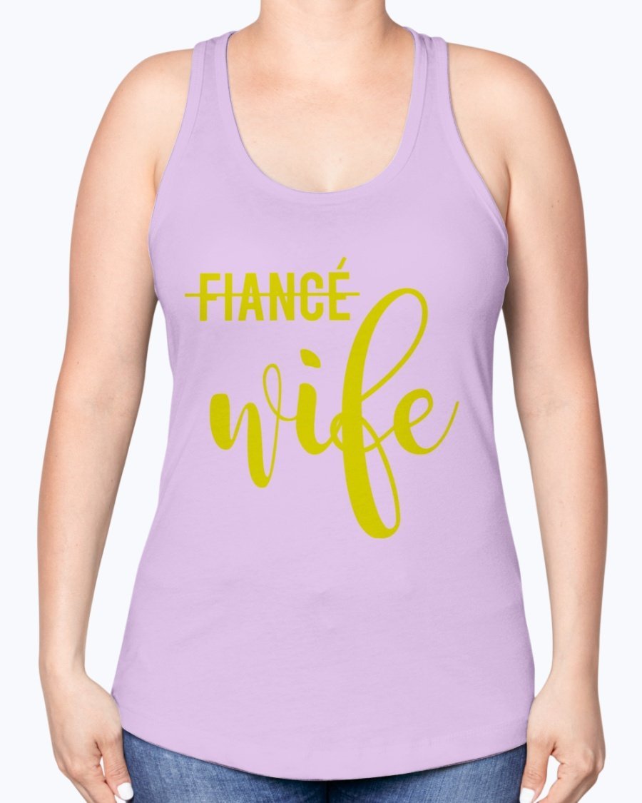 Wife not Fiancé Racerback Tank in a stylish design, perfect for brides and bridal parties, showcasing a comfortable fit and elegant neckline.