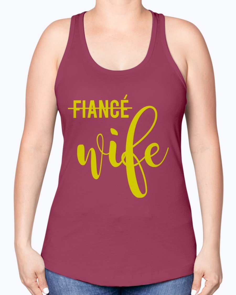 Wife not Fiancé Racerback Tank in a stylish design, perfect for brides and bridal parties, showcasing a comfortable fit and elegant neckline.