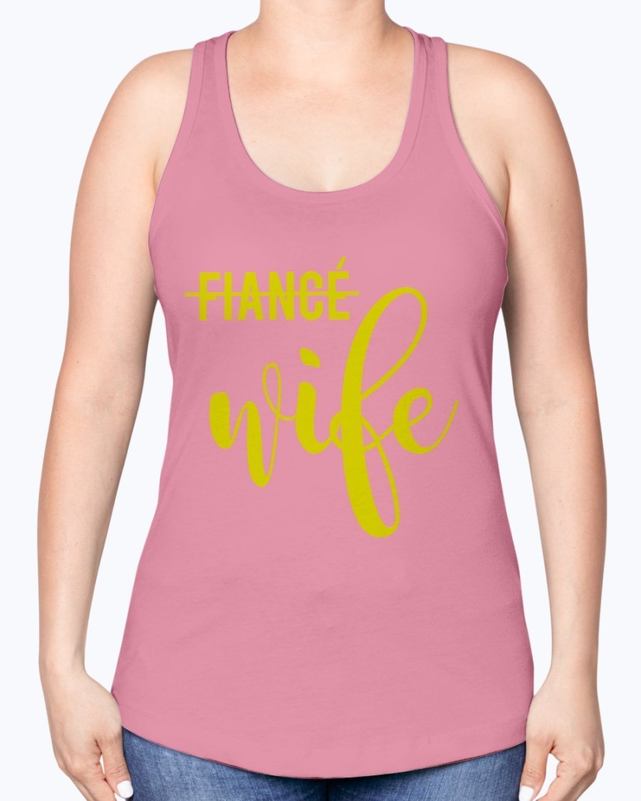 Wife not Fiancé Racerback Tank in a stylish design, perfect for brides and bridal parties, showcasing a comfortable fit and elegant neckline.