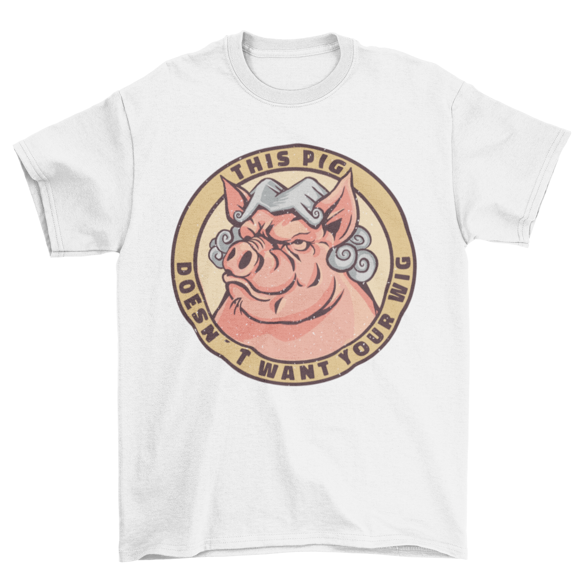 A playful t-shirt featuring a pig wearing a colorful wig with the quote 'This pig doesn't want your wig'.