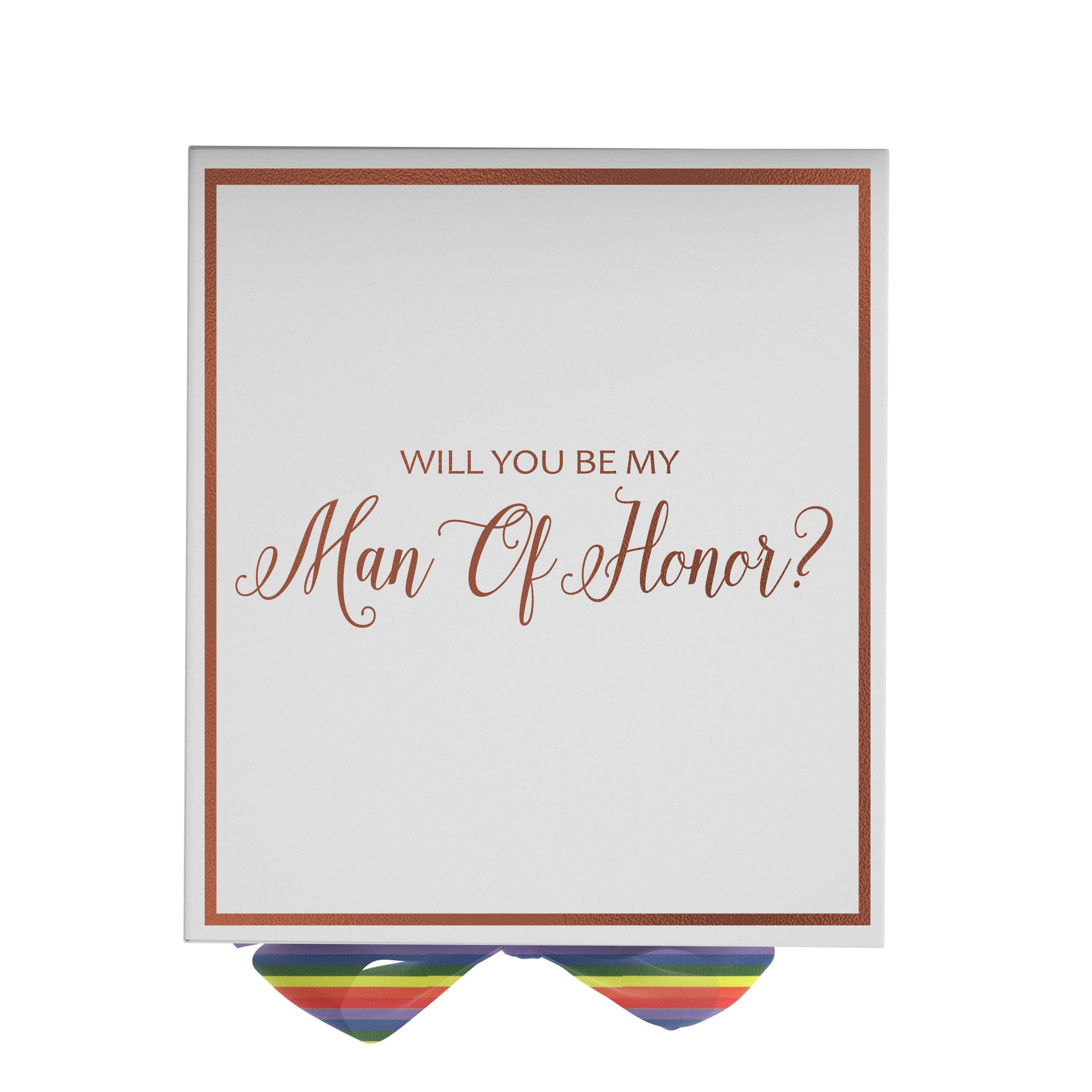 Elegant white proposal box with rainbow bow and metallic writing, perfect for asking your Man of Honor.