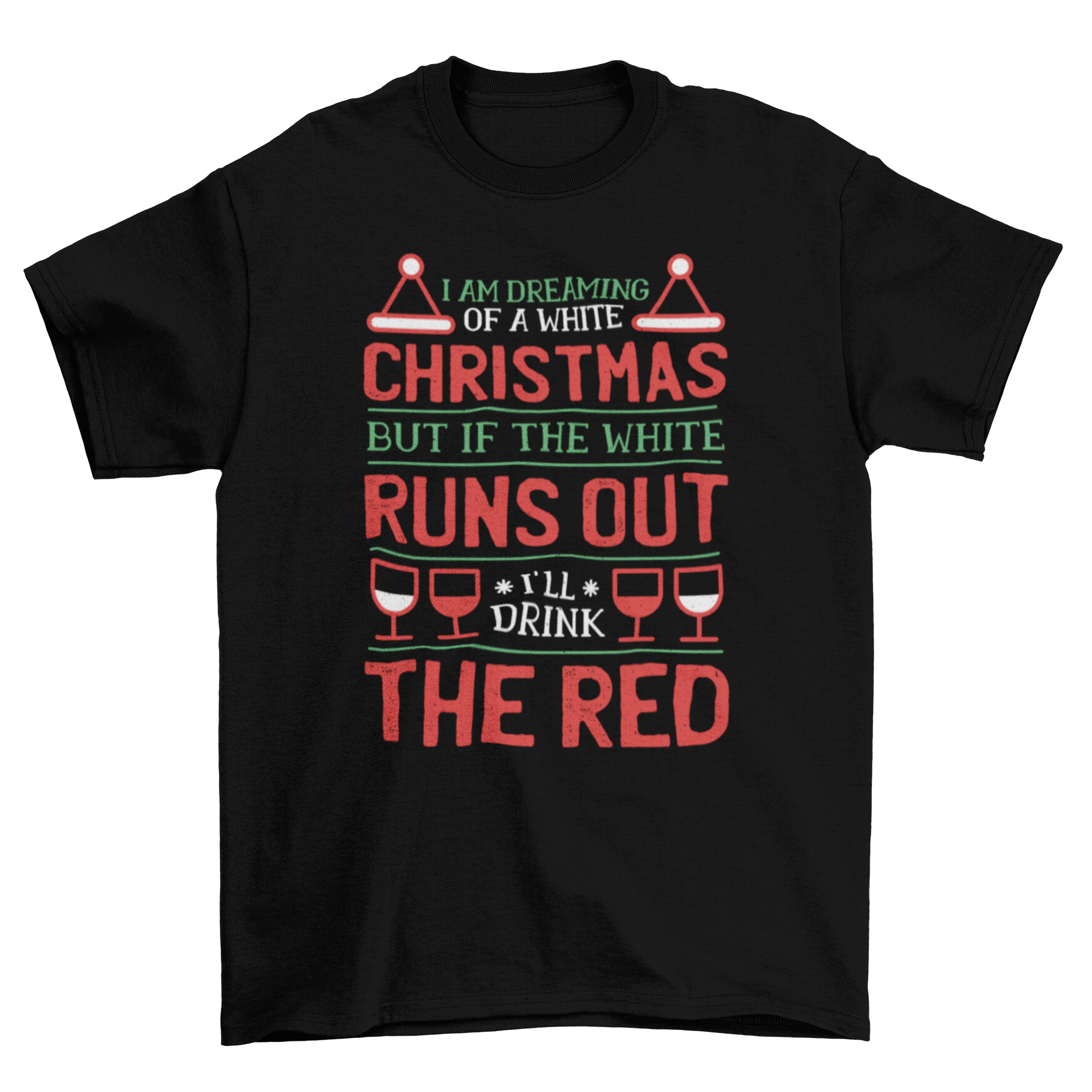 Funny Wine Christmas quote t-shirt design featuring a humorous quote about drinking wine during the holidays.