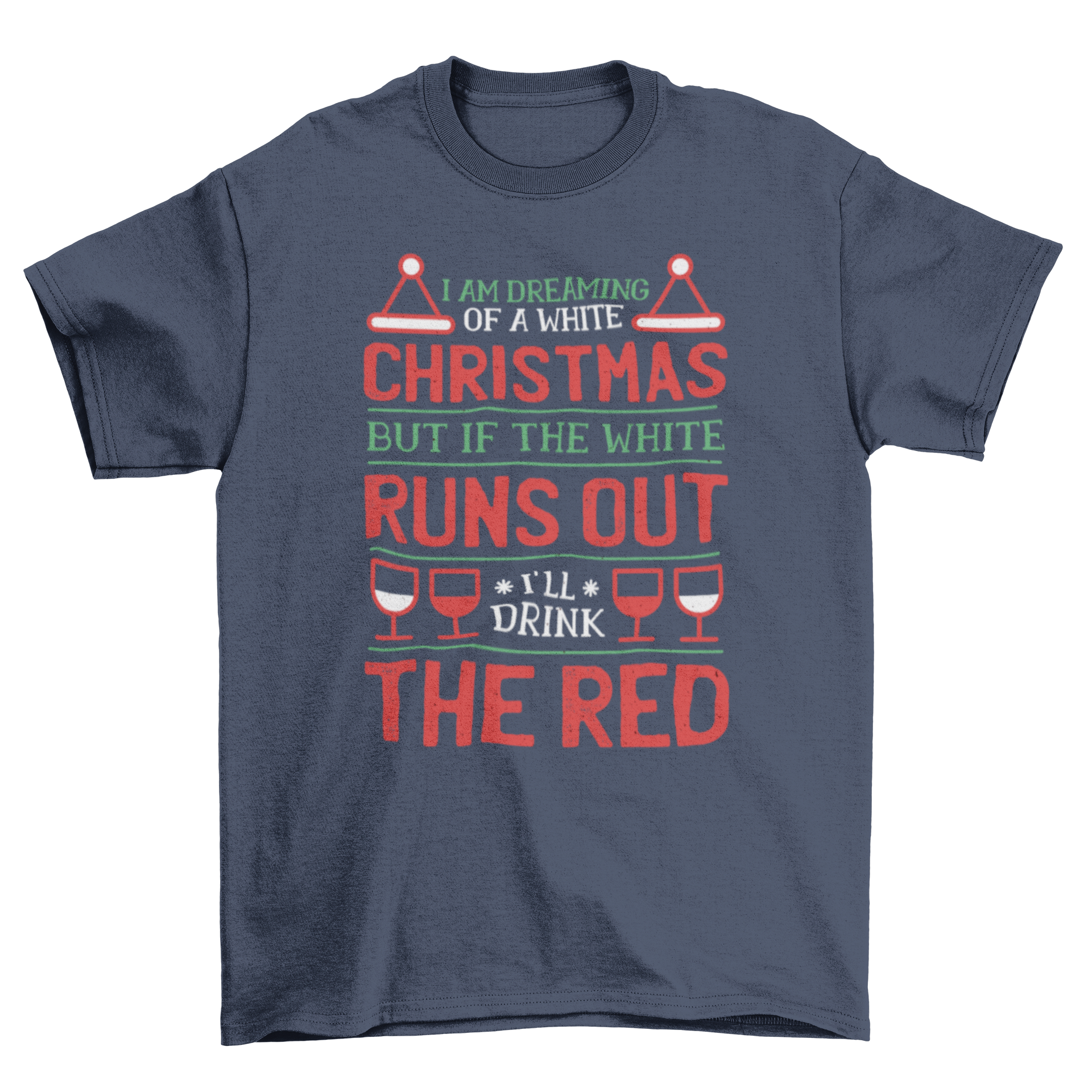 Funny Wine Christmas quote t-shirt design featuring a humorous quote about drinking wine during the holidays.