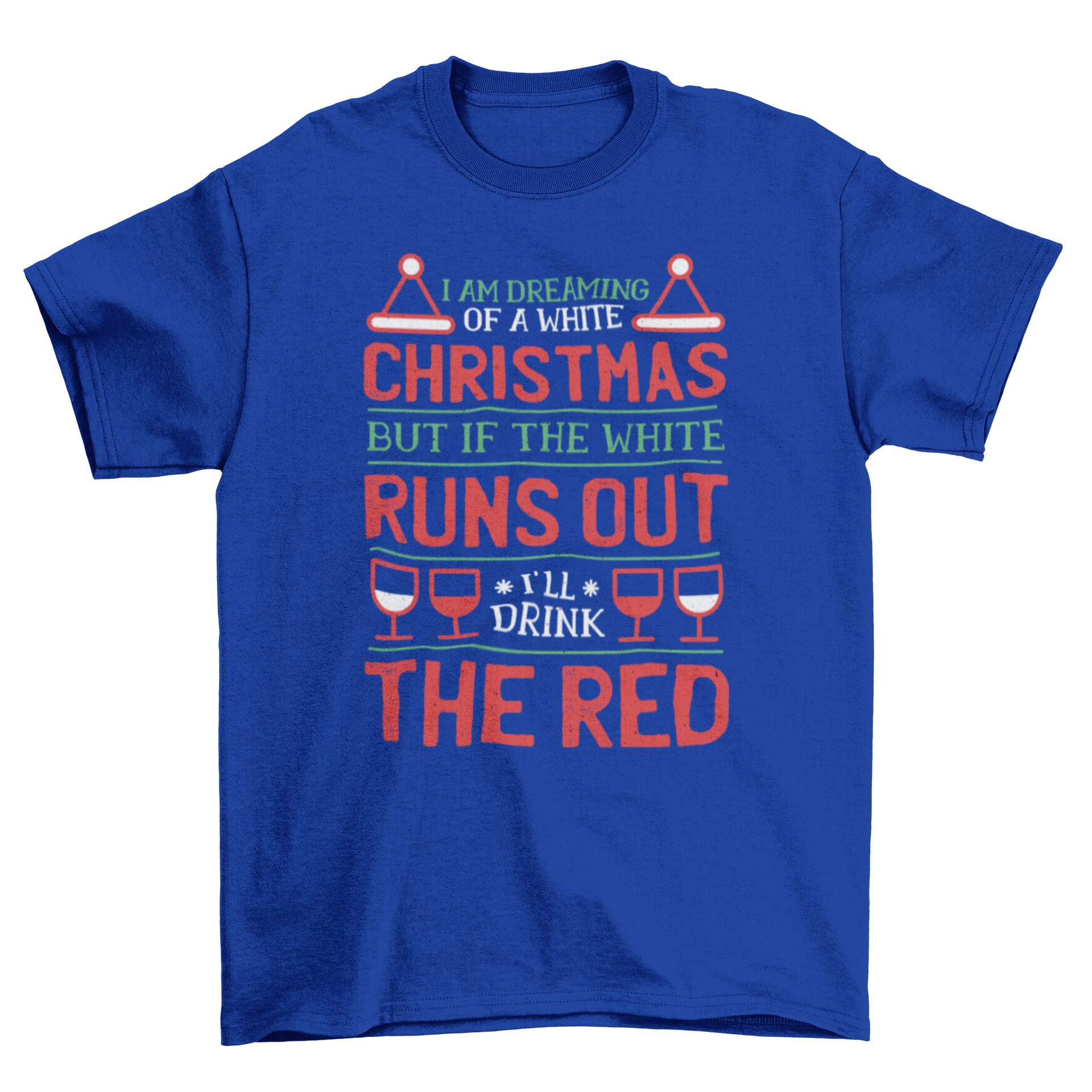 Funny Wine Christmas quote t-shirt design featuring a humorous quote about drinking wine during the holidays.