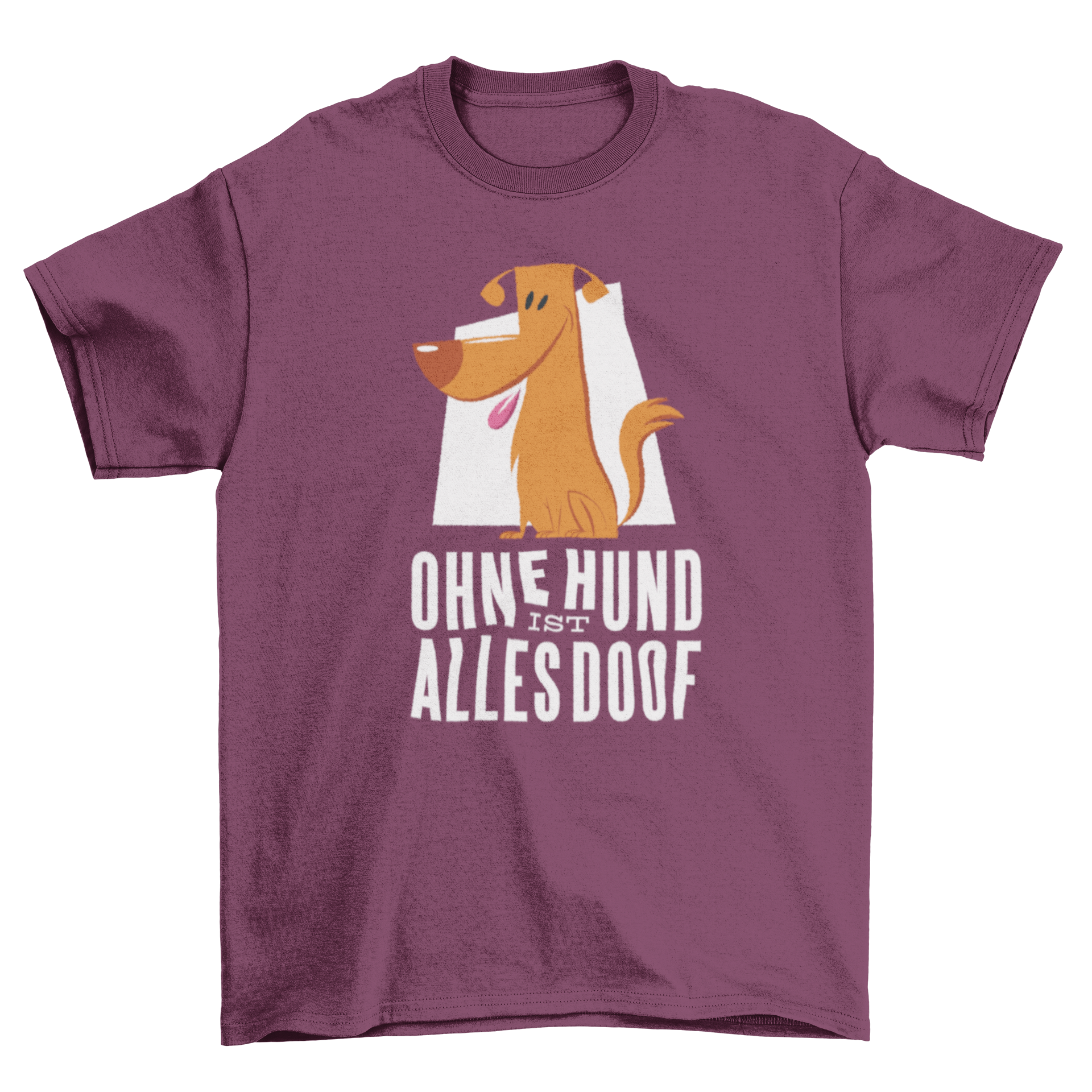 A stylish t-shirt featuring a dog illustration and the German quote 'Ohne hund ist alles doof' in a playful design.