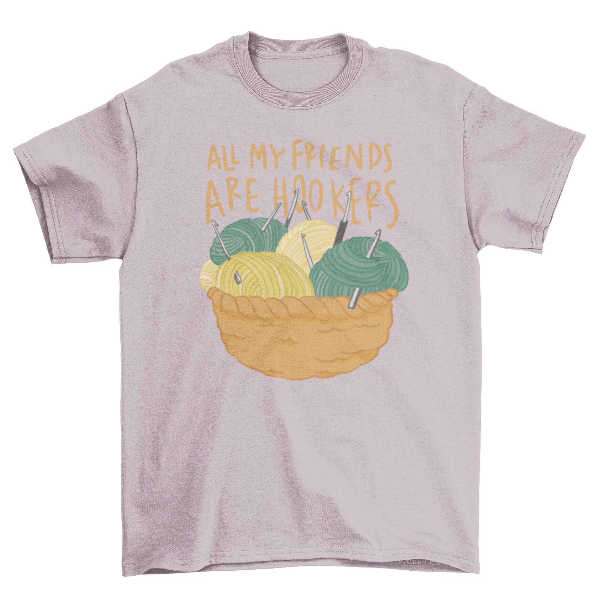 A stylish t-shirt featuring a basket of colorful wool balls and the quote 'All my friends are hookers'.