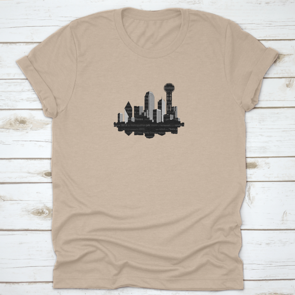 A stylish shirt featuring a unique word cloud design representing the iconic buildings of Dallas, Texas, made from high-quality cotton.