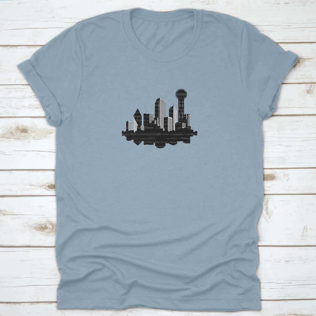 A stylish shirt featuring a unique word cloud design representing the iconic buildings of Dallas, Texas, made from high-quality cotton.