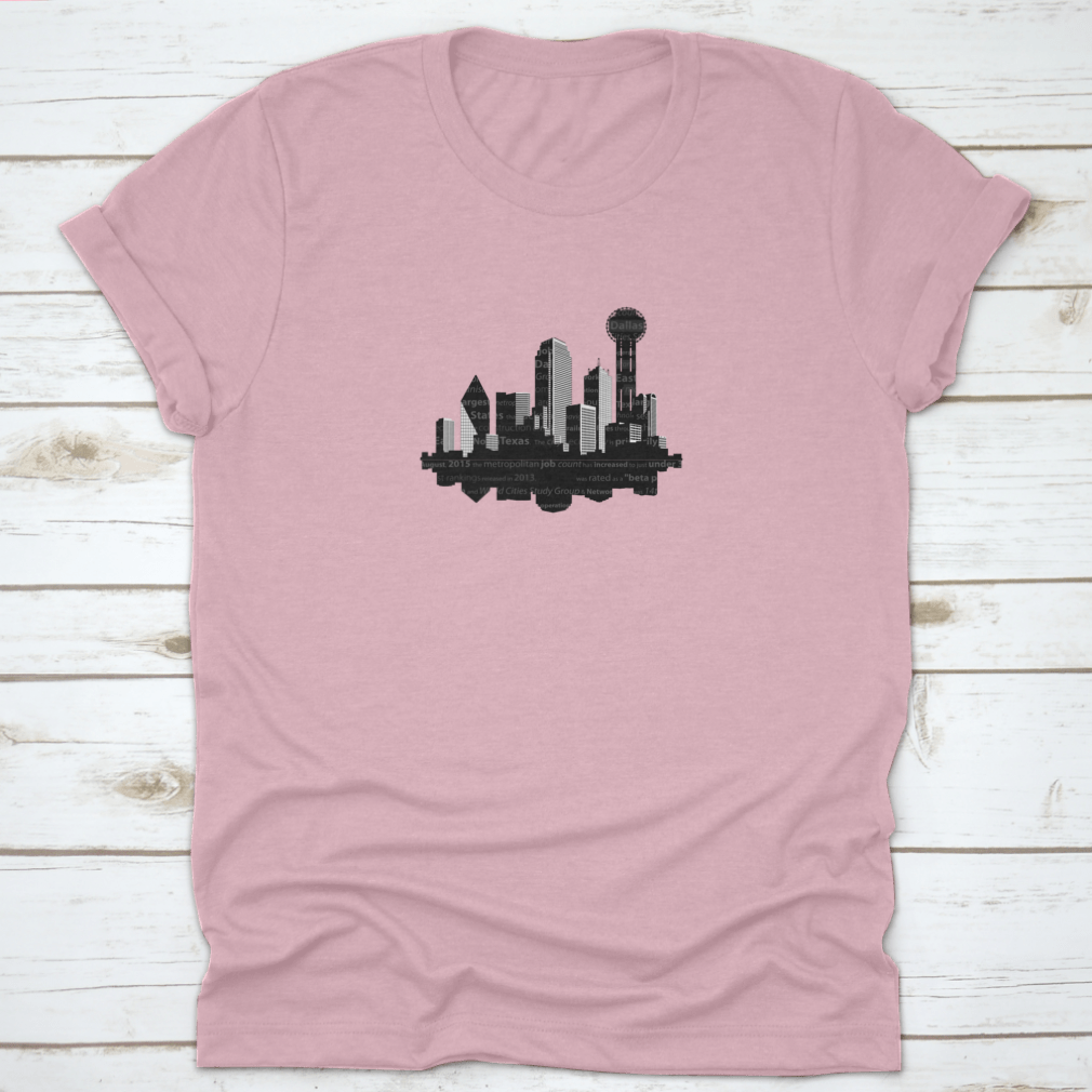 A stylish shirt featuring a unique word cloud design representing the iconic buildings of Dallas, Texas, made from high-quality cotton.