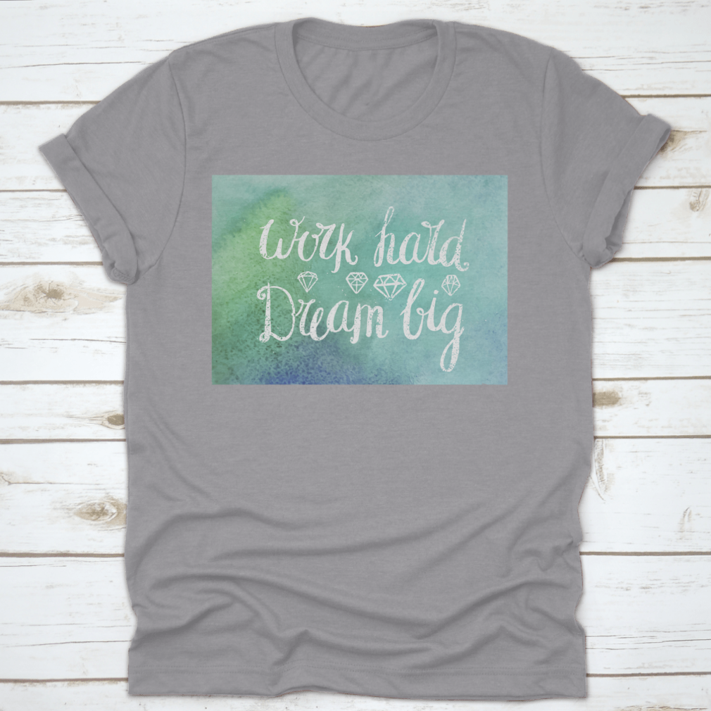 A motivational t-shirt featuring the quote 'Work Hard Dream Big', made from soft cotton fabric, showcasing a classic fit and stylish design.