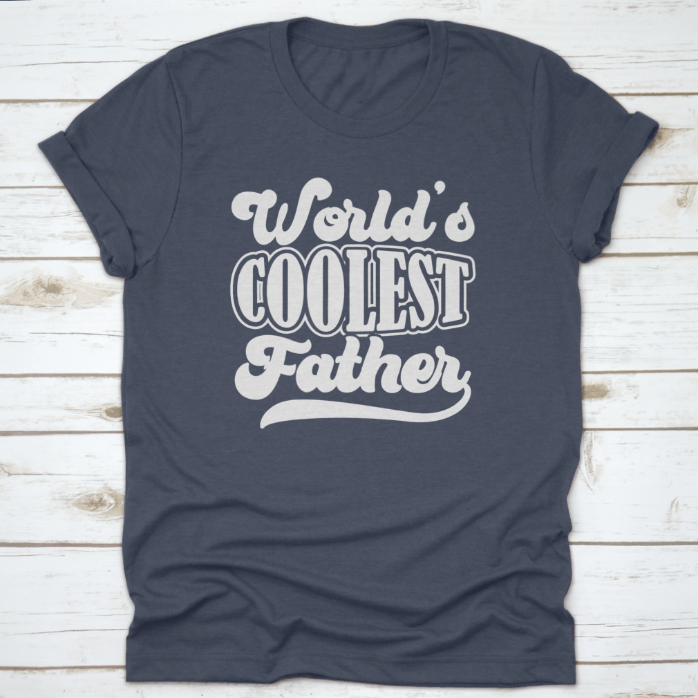 A stylish t-shirt featuring the typography design 'World's Coolest Father', made from 100% cotton, showcasing a classic fit and comfortable fabric.