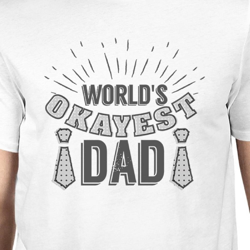 Men's white t-shirt featuring the graphic 'Worlds Okayest Dad', made from 100% ring spun cotton, perfect for Father's Day gifts.