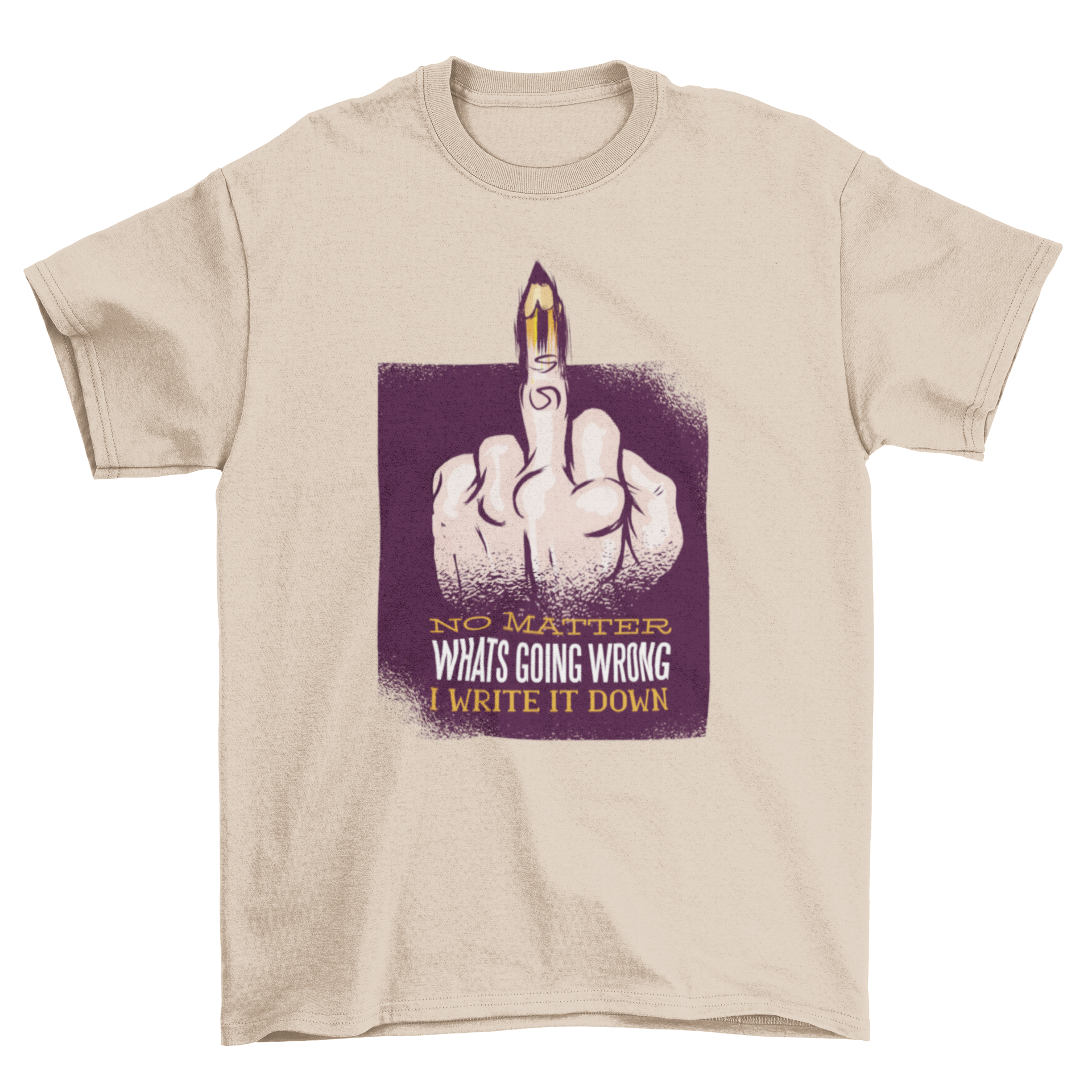 Writing Quote T-Shirt featuring a hand with middle finger up transforming into a pencil, showcasing creativity and bold expression.