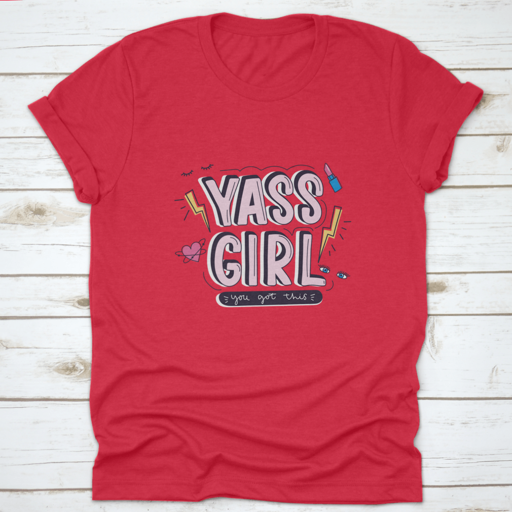 Yass Girl You Got This T-Shirt featuring a colorful doodle design on a soft cotton fabric.