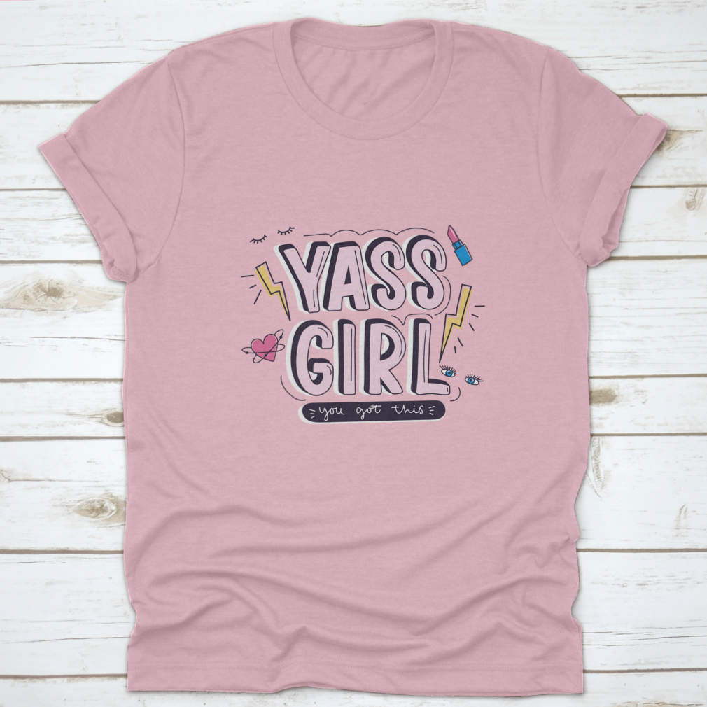 Yass Girl You Got This T-Shirt featuring a colorful doodle design on a soft cotton fabric.