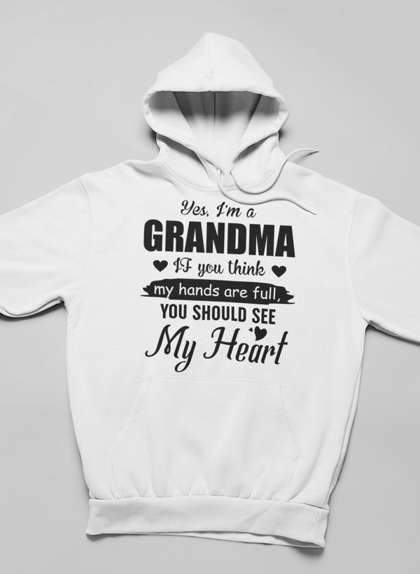 Cozy Yes, I Am A Grandma Hoodie featuring a stylish design, adjustable hood, and banded cuffs, perfect for grandmas.