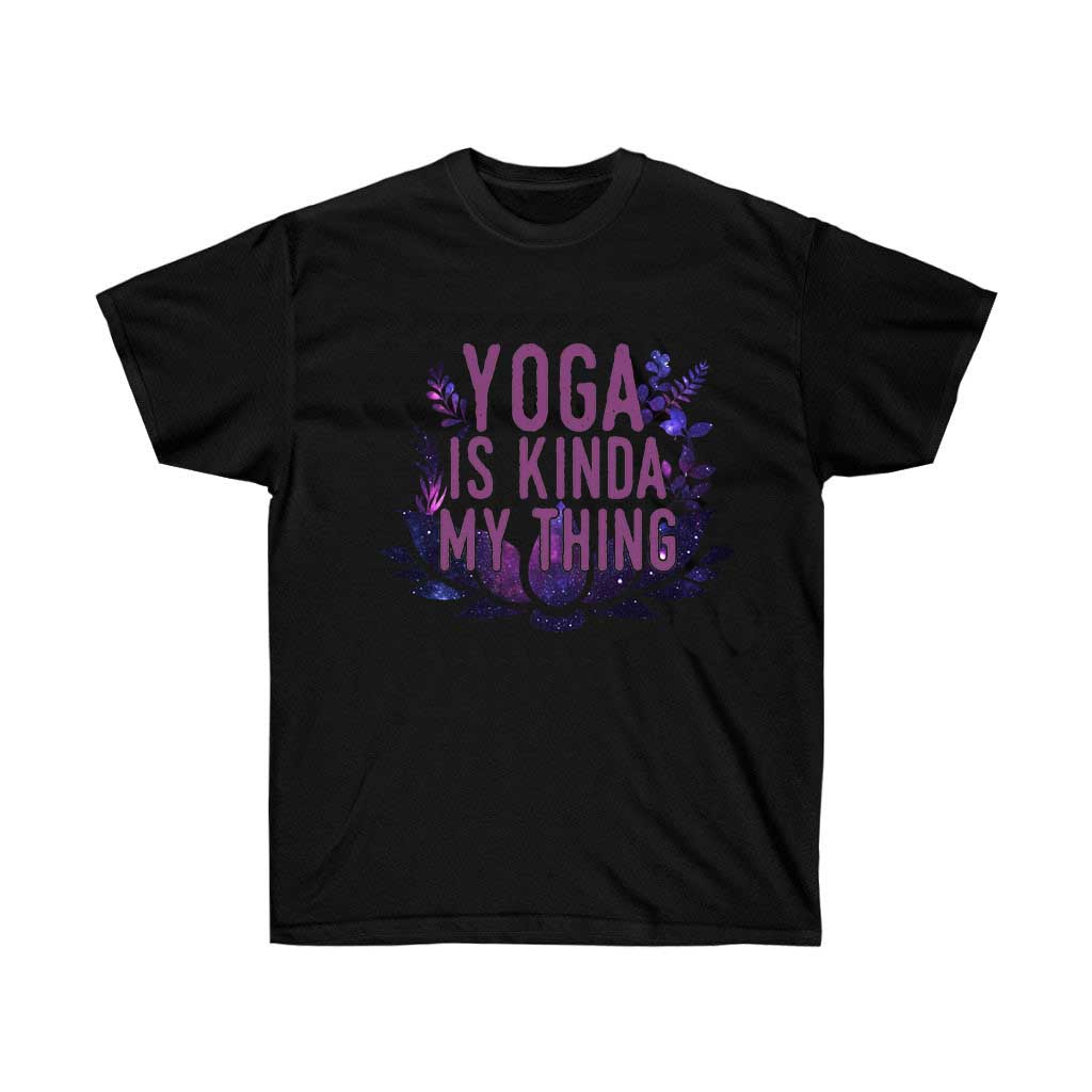 A soft cotton unisex T-shirt featuring the phrase 'Yoga it's Kinda My Thing', perfect for yoga enthusiasts.