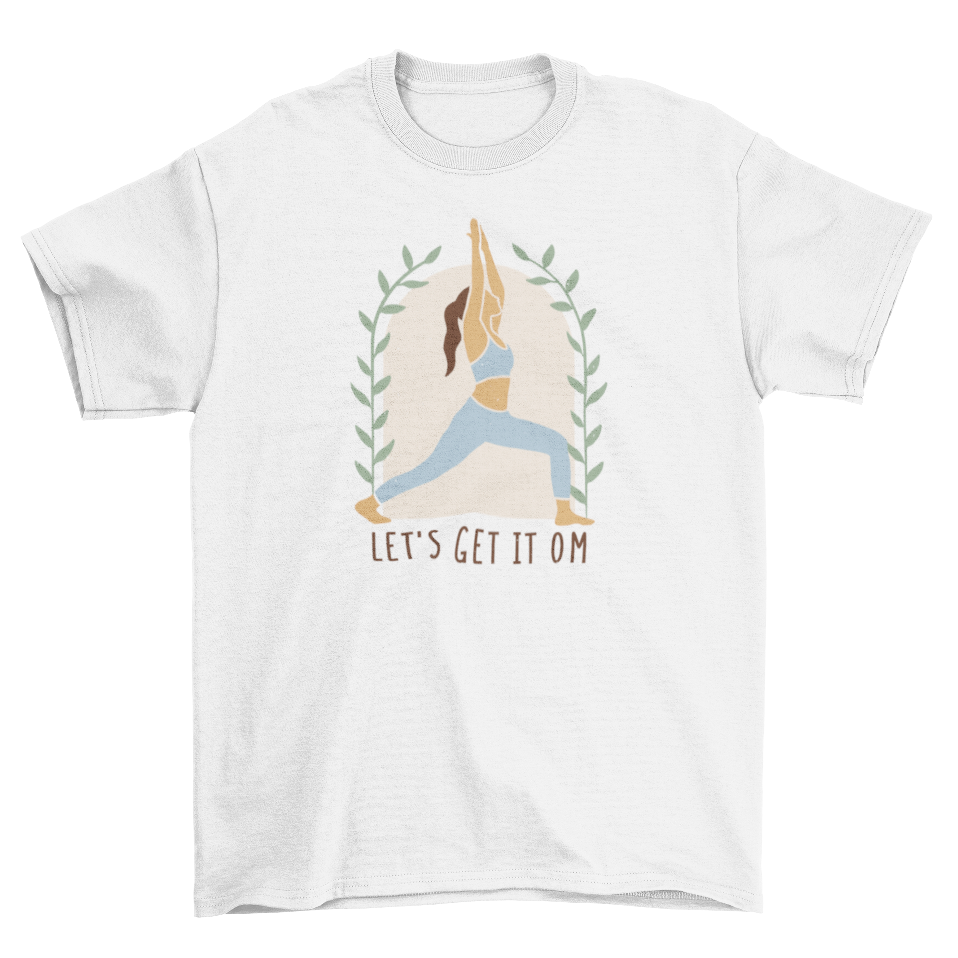 Yoga Woman Om T-Shirt featuring a woman in a yoga pose with the quote 'Let's get it om'.