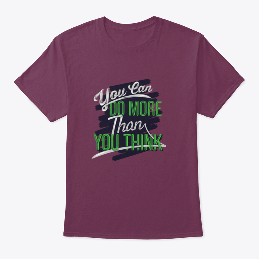 A motivational t-shirt featuring the phrase 'You Can Do More Than You Think' in a stylish design, made from soft cotton fabric.